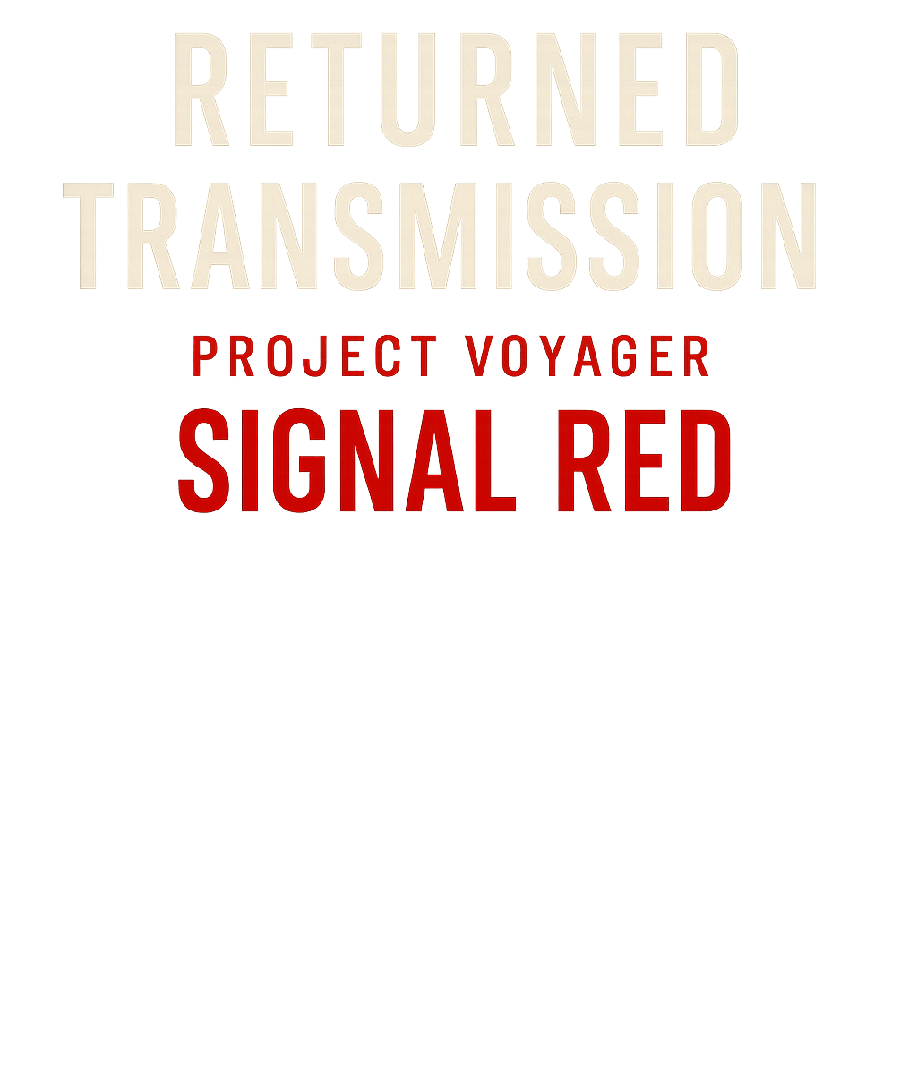 Returned_Transmission_Project_Voyager_Signal_Red